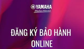 ĐĂNG KÝ BẢO HÀNH ONILINE YAMAHA